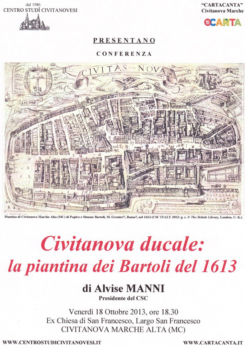 Civitanova Ducale: la piantina dei Bartoli del 1613 - conferenza di Alvise Manni, presidente del Centro Studi Civitanovesi - venedi 18 ottobre 2013 ex Chiesa di San Francesco a CIvitanova Marche Alta - iniziativa nell'ambito di Cartacanta 2013